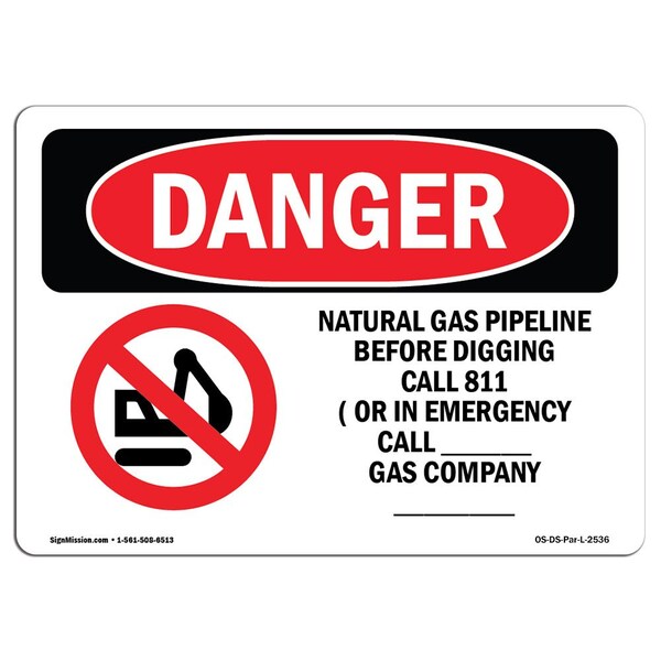 Safety Sign, OSHA Danger, 18" Height, 24" Width, Aluminum, Natural Gas Pipeline Before, Landscape